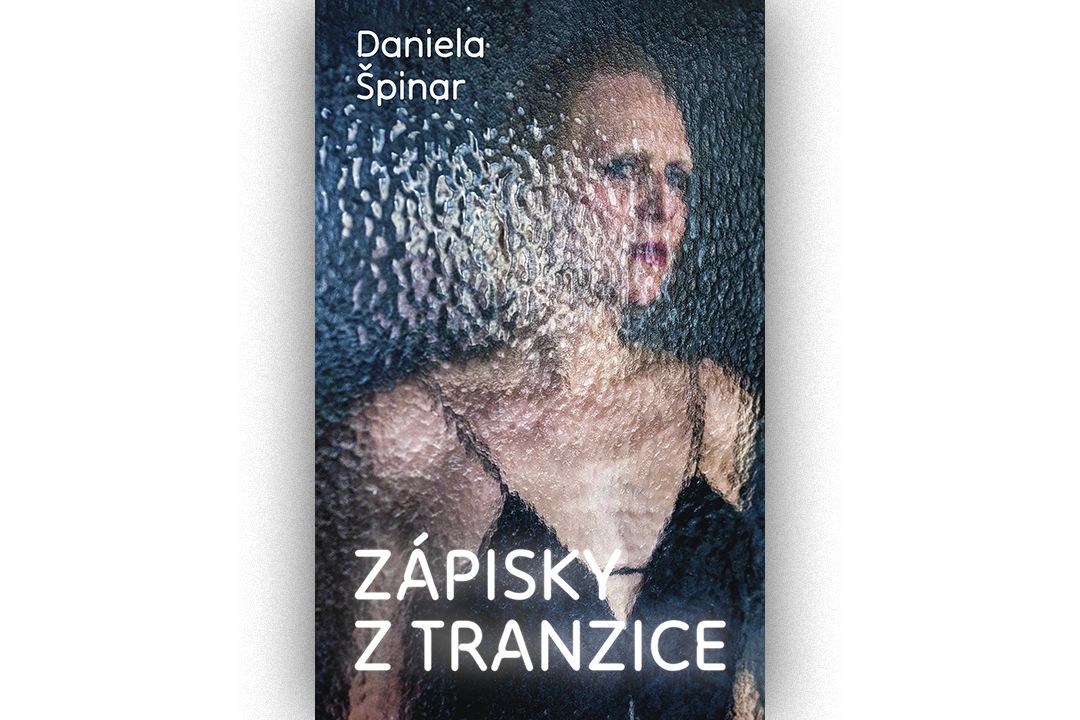 RECENZE: Jsem trans žena, jsem Daniela Špinar