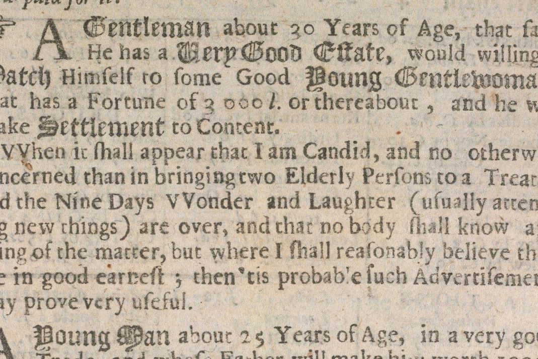 Jeden z prvních známých seznamovacích inzerátů pochází z roku 1695. Začínal slovy: „Gentleman 30letý, který říká, že má velmi značné jmění, oženil by se rád s mladou dámou, která má kapitál asi 3000 liber...“