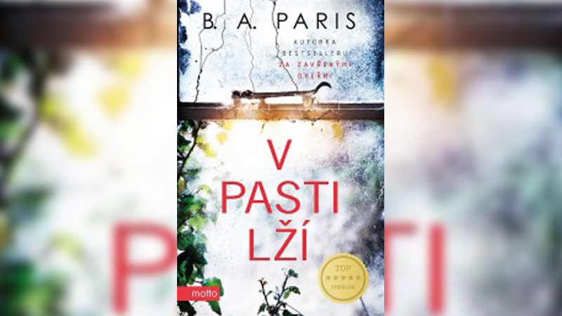 RECENZE: B. A. Paris Napsala Opět Thriller S Přesahem - Novinky