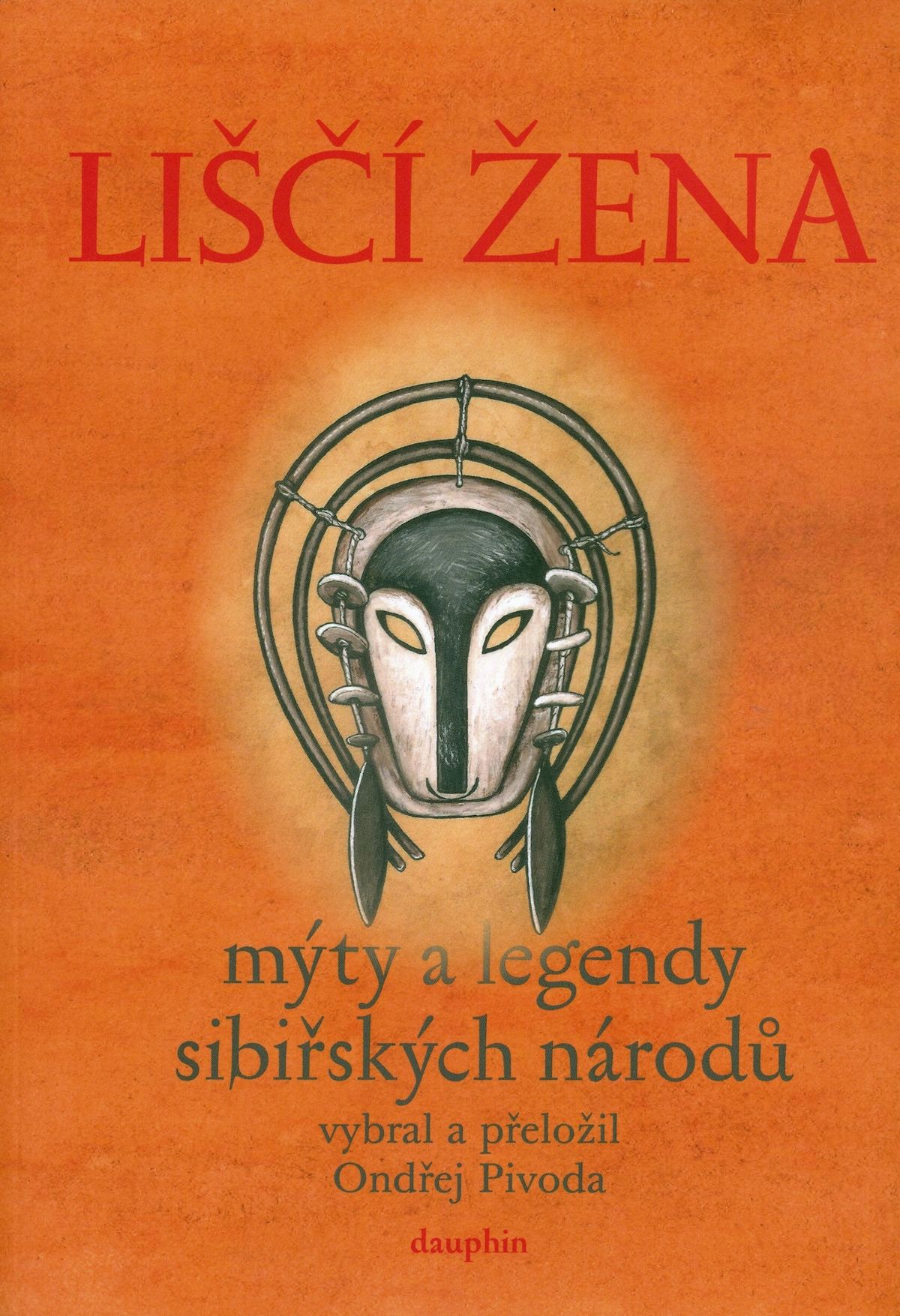 Ondřej Pivoda (ed.): Liščí žena
