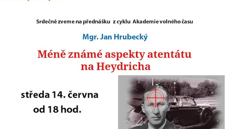 Atentát na Heydricha je důležitým předělem novověké historie našeho národa a ukázkou vlastenectví a hrdinství českého lidu.