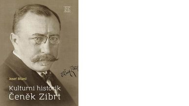 obálka Josef Blüml: Kulturní historik Čeněk Zíbrt