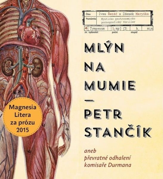 Petr Stančík: Mlýn na mumie
