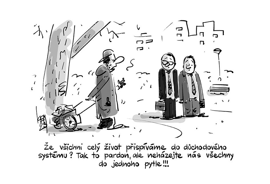 Že všichni celý život přispíváme do důchodového systému? Tak to pardon, ale neházejte nás všechny do jednoho pytle!!!