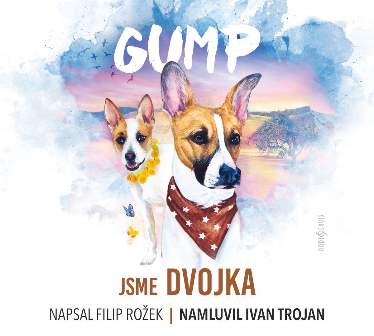 Gump: Jsme dvojka ožil hlasem Ivana Trojana.