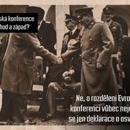 Jalta: Mýtus o rozdělení Evropy 