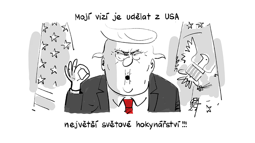 Mojí vizí je udělat z USA největší světové hokynářství!!!