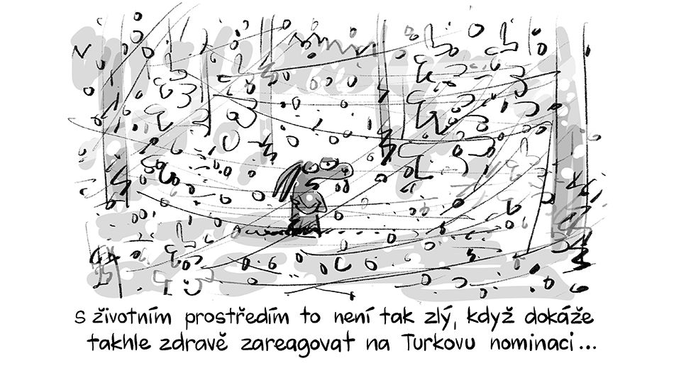 KEMEL: Příroda reaguje na Turkovu nominaci